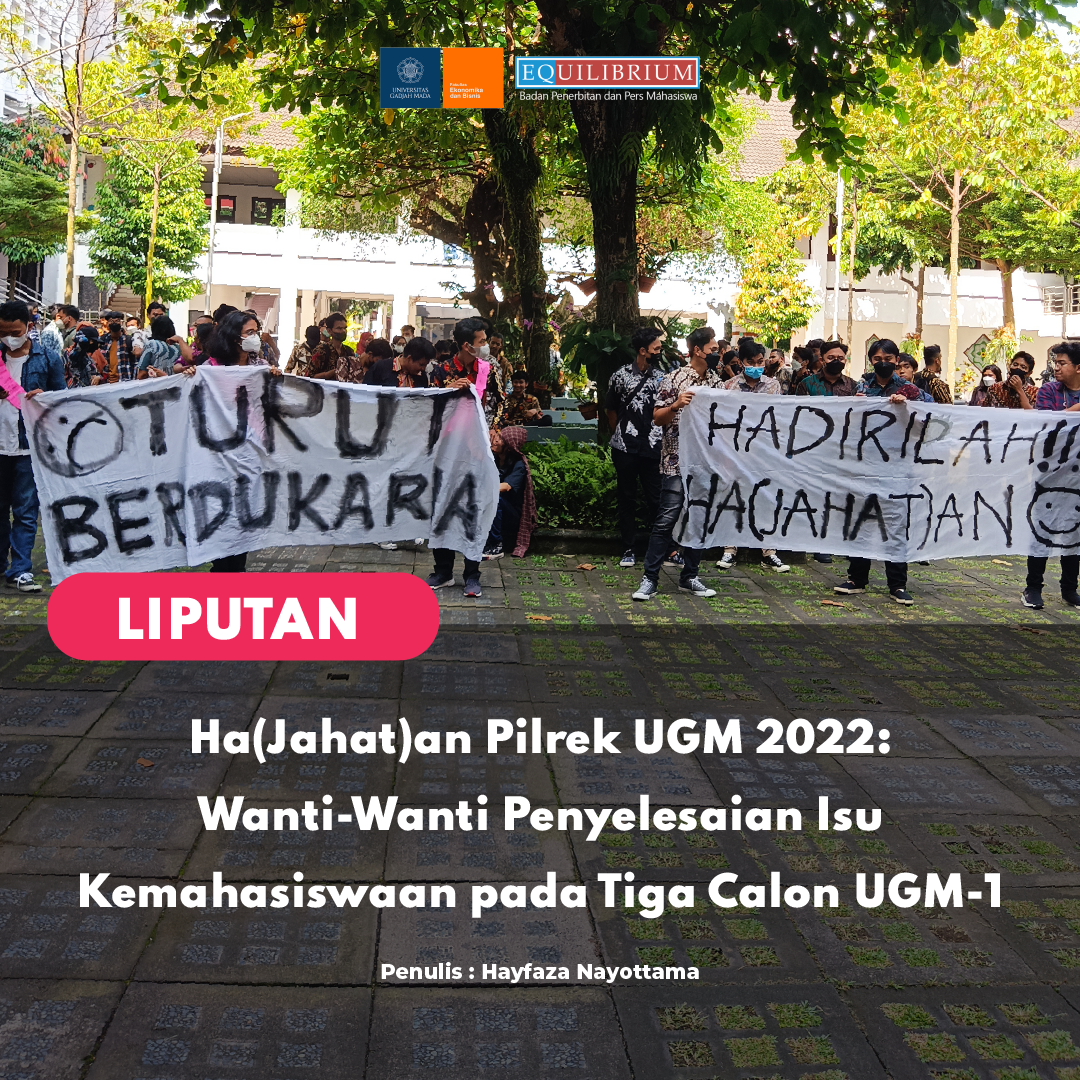 Ha(Jahat)an Pilrek UGM 2022: Wanti-Wanti Penyelesaian Isu Kemahasiswaan pada Tiga Calon UGM-1