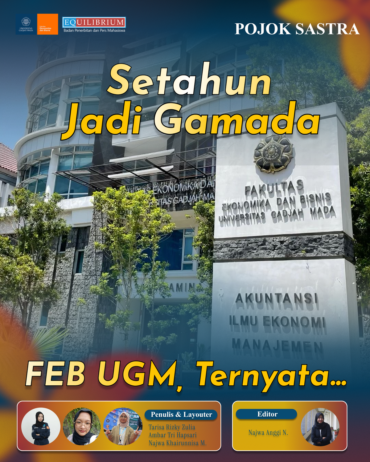 Setahun Jadi Gamada FEB UGM, Ternyata…