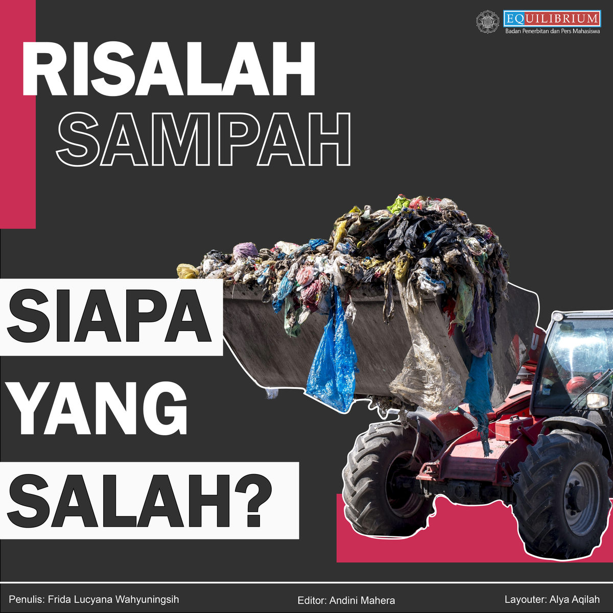 Risalah Sampah, Siapa yang Salah?