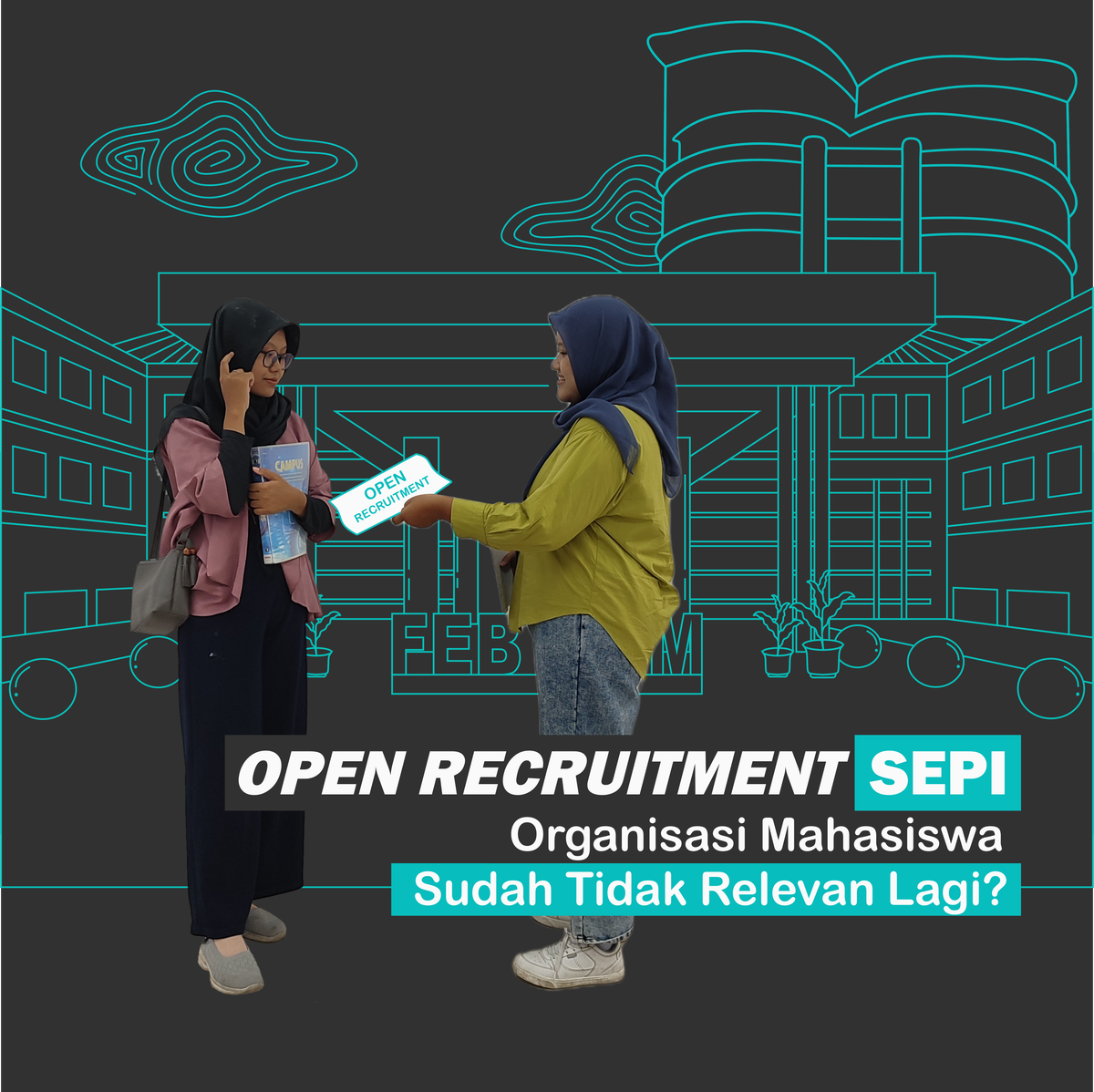 Open Recruitment Sepi, Organisasi Mahasiswa Sudah Tidak Relevan Lagi?