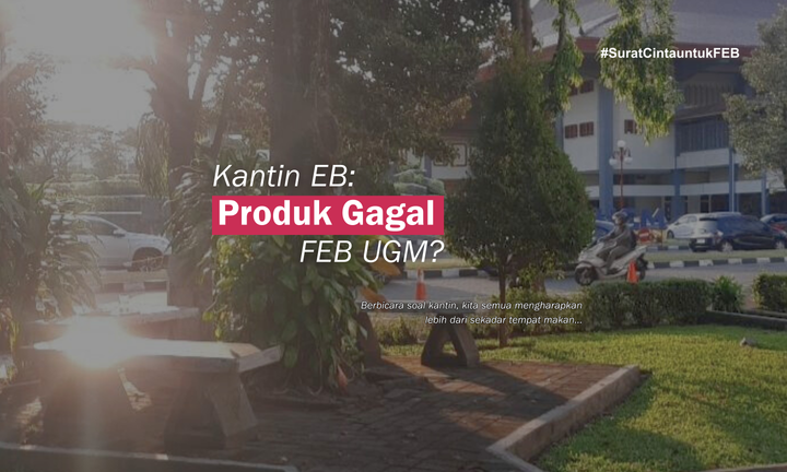 Kantin EB: Produk Gagal FEB UGM?