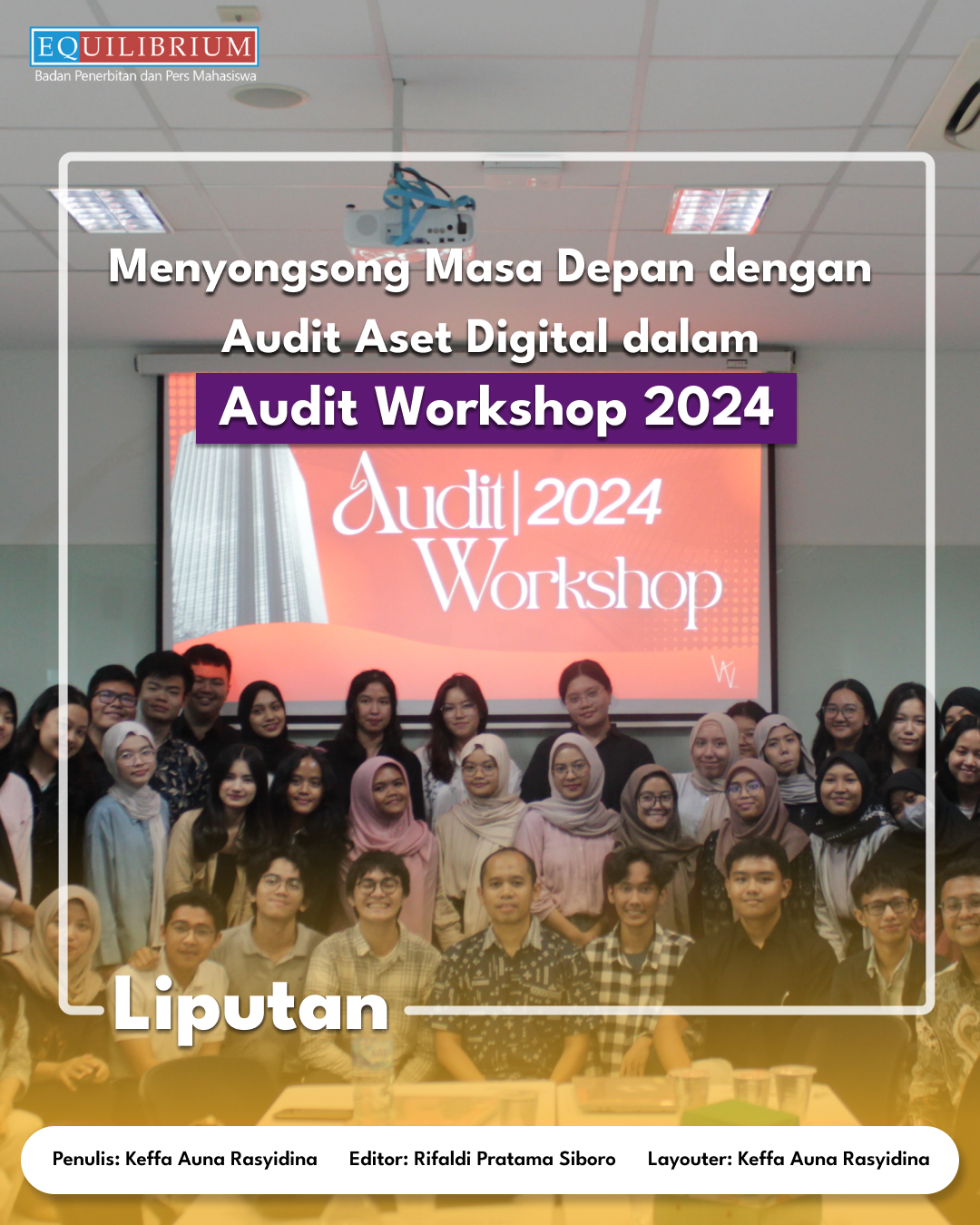 Menyongsong Masa Depan dengan Audit Aset Digital Dalam Audit Workshop 2024